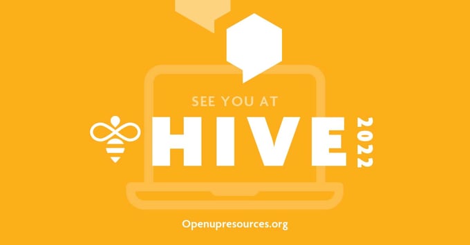 Open Up Resources HIVE 2022 Conference Dates