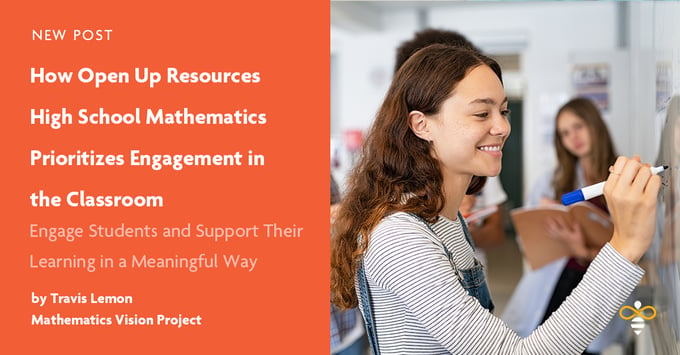 Open Up Resources High School Mathematics Encourages Classroom Engagament