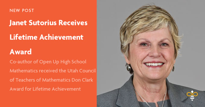 Janet Sutorius Receives the Utah Council of Teachers of Mathematics Don Clark Award for Lifetime Achievement