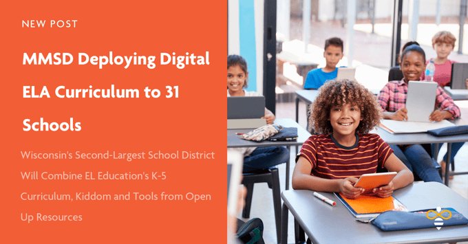 MMSD Deploying Digital ELA Curriculum to 31 Schools