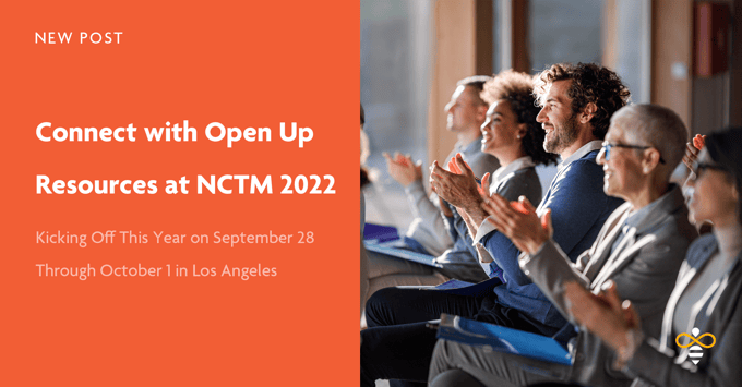 Open Up Resources at NCTM 2022 in Los Angeles